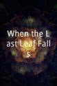 Michael F. Hayes When the Last Leaf Falls