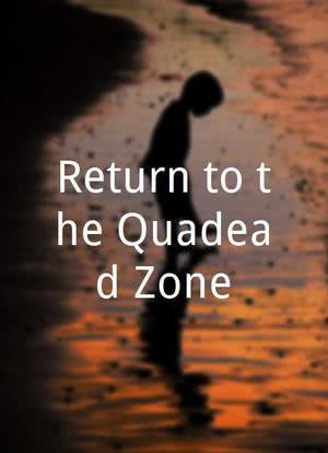 Return to the Quadead Zone海报封面图