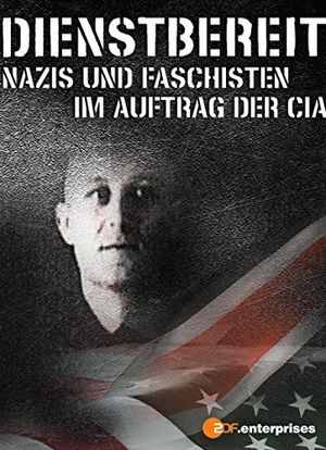 Dienstbereit - Nazis und Faschisten im Auftrag der CIA海报封面图