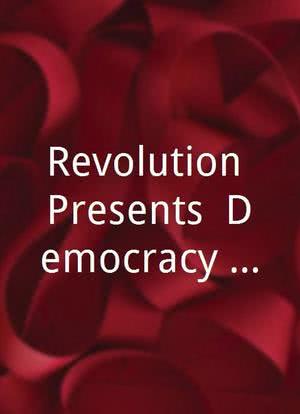 Revolution Presents: Democracy Dealers海报封面图