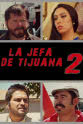 贝尔纳维·梅伦德雷斯 La jefa de Tijuana 2