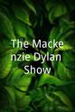 Shannon Veedock The Mackenzie Dylan Show