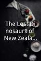 Bryan Bruce The Lost Dinosaurs of New Zealand