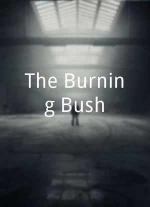 The Burning Bush海报封面图