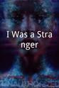 Sylvia Clarke I Was a Stranger