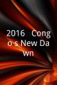 Shana Mongwanga 2016 = Congo`s New Dawn