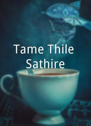 Tame Thile Sathire海报封面图