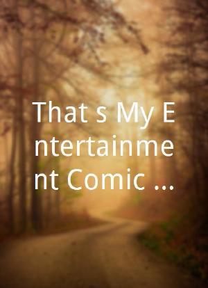 That's My Entertainment Comic Con Special海报封面图