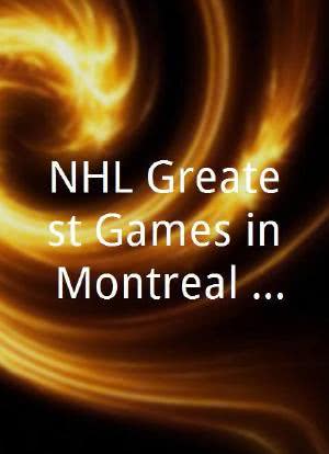 NHL Greatest Games in Montreal Canadiens History海报封面图
