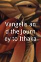 托尼·帕尔默 Vangelis and the Journey to Ithaka
