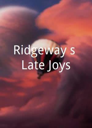 Ridgeway`s Late Joys海报封面图