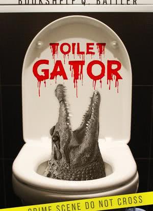 Toilet Gator海报封面图