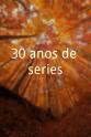 Santiago Romay 30 anos de series