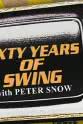Peter Snow Sixty Years of Swing