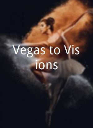 Vegas to Visions海报封面图