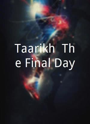 Taarikh: The Final Day海报封面图