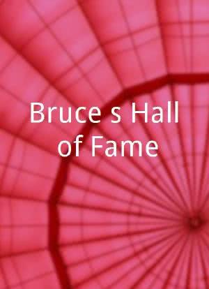 Bruce's Hall of Fame海报封面图