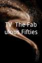 丹·布劳克 TV: The Fabulous Fifties