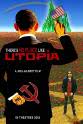 Joel Gilbert There's No Place Like Utopia