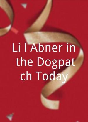 Li'l Abner in the Dogpatch Today海报封面图