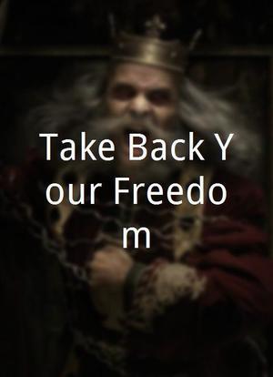 Take Back Your Freedom海报封面图