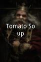 Dominic Blackwell-Cooper Tomato Soup