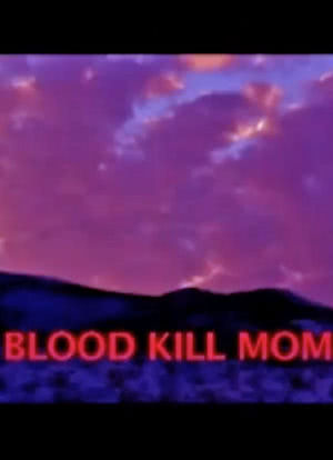 The Blood Kill Moment海报封面图