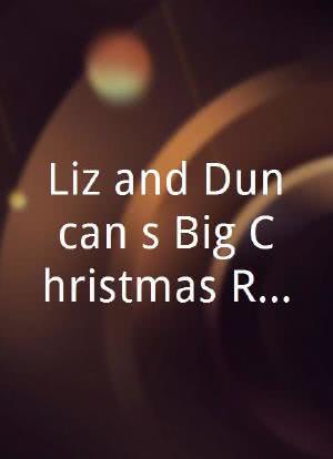 Liz and Duncan`s Big Christmas Reunion!海报封面图