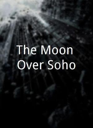 The Moon Over Soho海报封面图