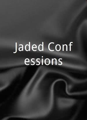 Jaded Confessions海报封面图