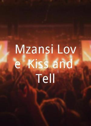 Mzansi Love: Kiss and Tell海报封面图