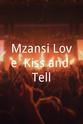 Khabonina Qubeka Mzansi Love: Kiss and Tell