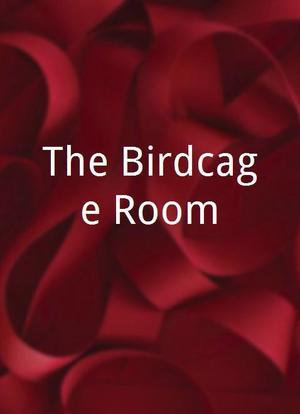 The Birdcage Room海报封面图
