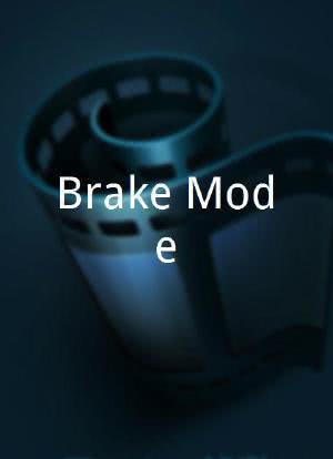 Brake Mode海报封面图