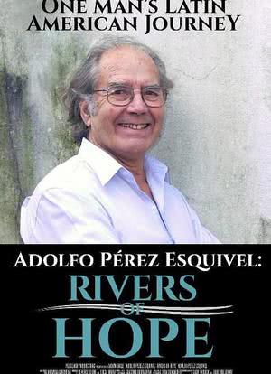 Adolfo Perez Esquivel: Rivers of Hope海报封面图