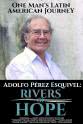 Giacomo Buonafina Adolfo Perez Esquivel: Rivers of Hope