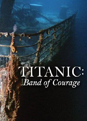 Titanic: Band of Courage海报封面图