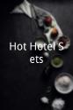 Michael Seligman Hot Hotel Sets