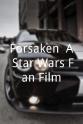 Daphne Reeder Forsaken: A Star Wars Fan Film