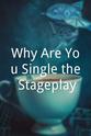 Sonia Everett McKie Why Are You Single the Stageplay