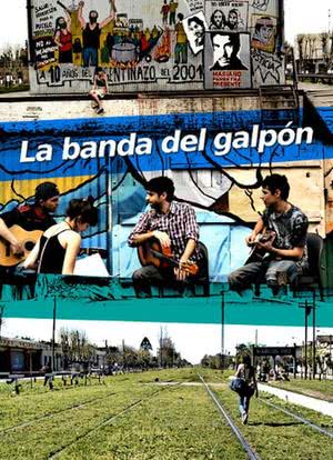 La Banda del Galpon海报封面图