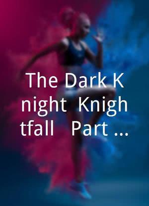 The Dark Knight: Knightfall - Part One海报封面图