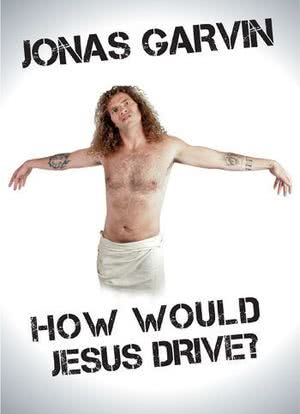 Jonas Garvin: How Would Jesus Drive?海报封面图
