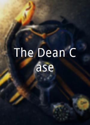 The Dean Case海报封面图