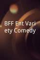 Lisa Marie Wilson-Teschner BFF Ent Variety Comedy