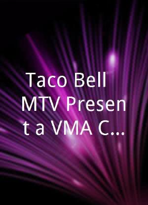 Taco Bell & MTV Present a VMA Concert海报封面图