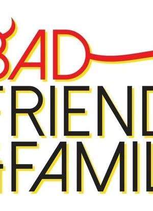Bad Friends & Family海报封面图