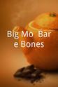 Bob Littell Big Mo: Bare Bones