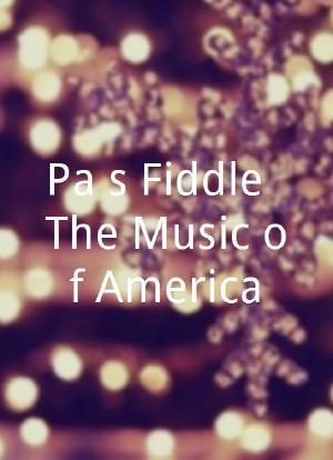 Pa`s Fiddle: The Music of America海报封面图