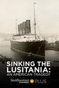 Axel Niestlé Lusitania: 18 Minutes That Changed the World